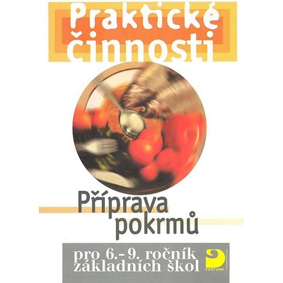 Jitka Vodáková Eva Marádová Praktické činnosti Příprava pokrmů