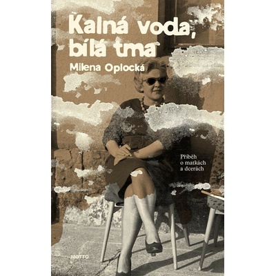 Kalná voda, bílá tma