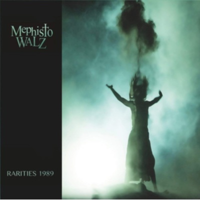 Rarities 1989 - Mephisto Walz CD
