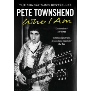 Pete Townshend: Who I Am | Pete Townshend (2013)
