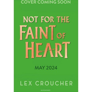 Not for the Faint of Heart (ISBN: 9781526651846)