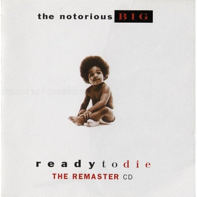 Notorious B. I. G. - Ready To Die (Remastered) (CD + DVD) (0602498628010)