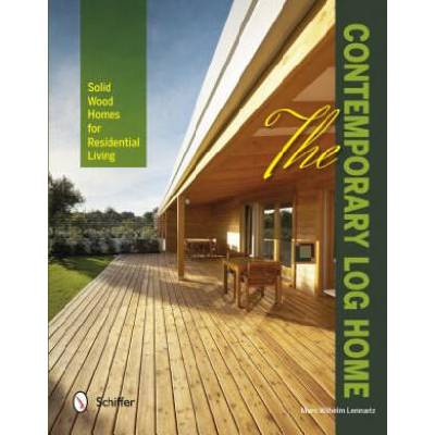 Contemporary Log Home: Solid Wood Homes for Residential Living | Marc Wilhelm Lennartz
