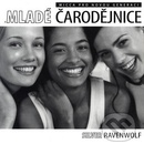 Mladé čarodějnice - Silver Raven Wolf