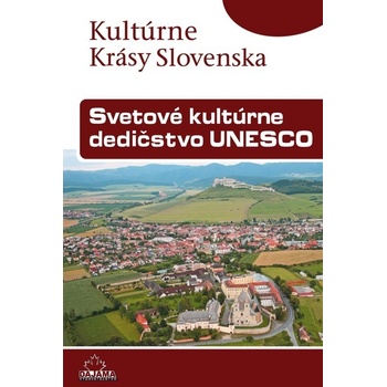 Svetové kultúrne dedičstvo UNESCO - Viera Dvořáková SK