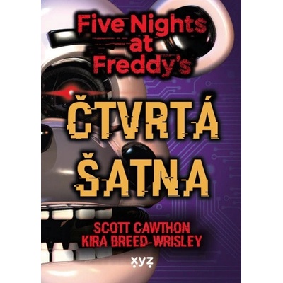 Five Nights at Freddy´s 3 - Čtvrtá šatna - Scott Cawthon