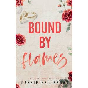 Bound by Flames | Cassie Kellergan (ISBN: 9798242458963)