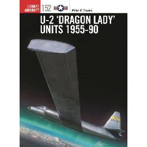 U-2 'Dragon Lady' Units 1955-90 | Gareth Hector, Jim Laurier (2024)