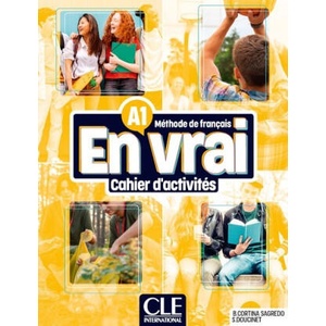 En vrai cahier d'exercices niveau A1 | Begona Cortina Sagredo, Sandrine Doucinet (ISBN: 9782090362206)