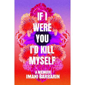 If I Were You, I'd Kill Myself | BARBARIN IMANI (ISBN: 9781668009451)