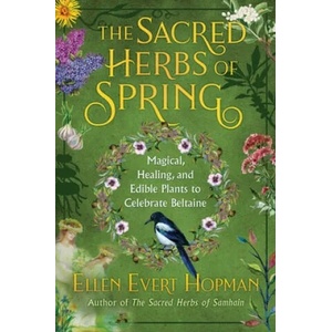 Sacred Herbs of Spring | Ellen Evert Hopman (ISBN: 9781644110652)