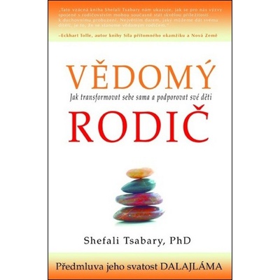 Vědomý rodič - Shefali Tsabary