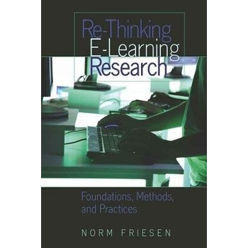 Re-Thinking E-Learning Research - Friesen, Norm