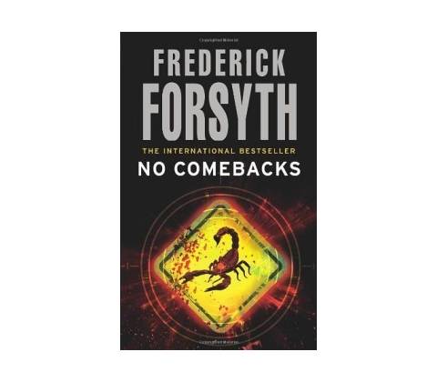 No Comebacks - Frederick Forsyth