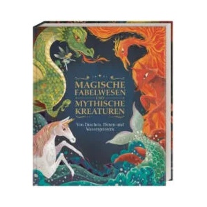 Magische Fabelwesen und mythische Kreaturen | Pham Quang Phuc, Christiane Wagler (ISBN: 9783831042388)
