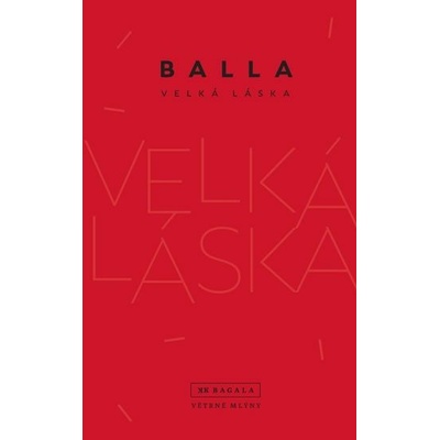 Balla Velká láska