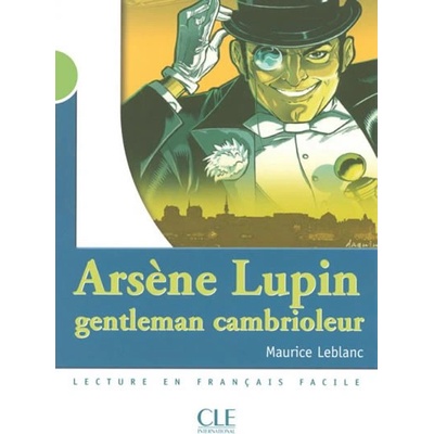 MISE EN SCENE 2 ARSENE LUPIN, GENTLEMAN CAMBRIOLEUR