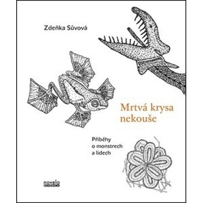 Mrtvá krysa nekouše - Zdeňka Sůvová