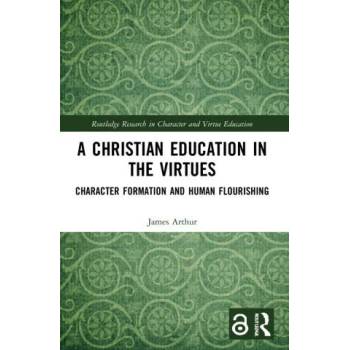 Image 1 of Christian Education in the Virtues | James Arthur