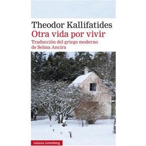 OTRA VIDA POR VIVIR | THEODOR KALLIFATIDES (ISBN: 9788417747152)