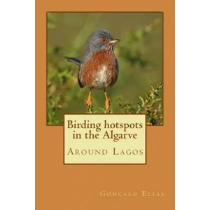 Birding hotspots in the Algarve: Around Lagos | Goncalo Elias (2016)