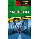 Z(a)tracená
