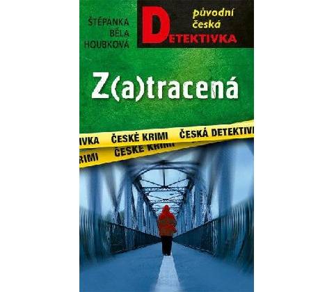 Z(a)tracená