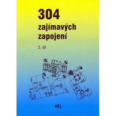 304 zajímavých zapojení 2.díl Hans Koerver-Bernstein