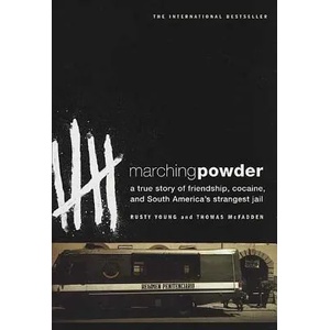MARCHING POWDER | Rusty Young, Thomas McFadden (ISBN: 9780312330347)