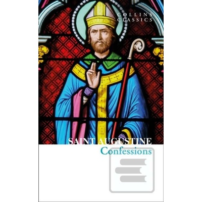 The Confessions Of Saint Augustine - Saint Augustine, HarperCollins Publishers