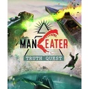 Maneater: Truth Quest