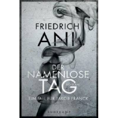 Der namenlose Tag | Friedrich Ani