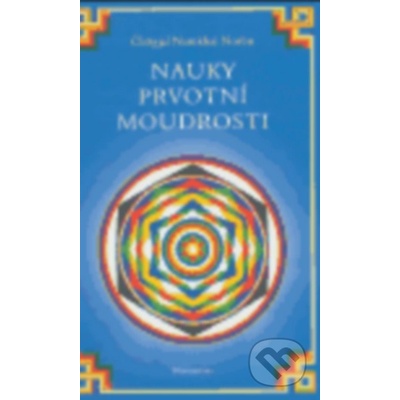 Nauky prvotní moudrosti - Čhögjal Namkhai Norbu