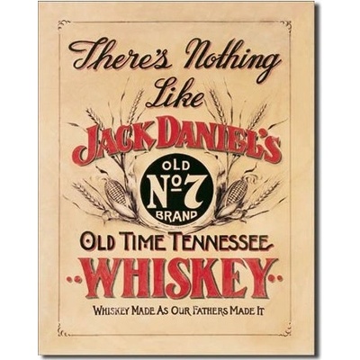 Jack Daniels - Nothing Like - plechová cedule 40x32 cm