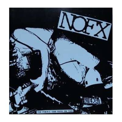 NOFX - 7-pmrc Can Suck On This SP