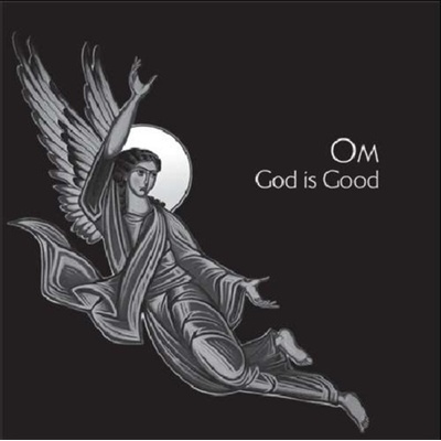 OM: GOD IS GOOD LP