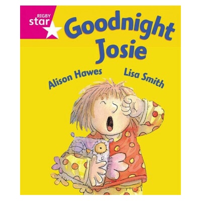 Rigby Star Guided Reception: Pink Level: Goodnight Josie Pupil Book single Hawes AlisonPaperback – Hledejceny.cz