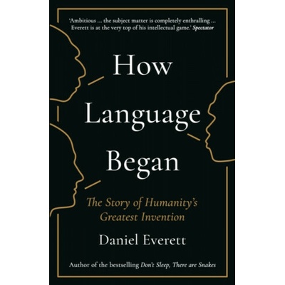 How Language Began - Daniel Everett
