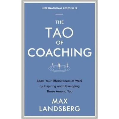 Tao of Coaching - Landsberg Max