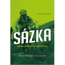 Sázka Biking začíná po padesátce - Otta Matoušek