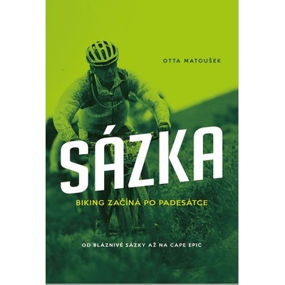 Sázka Biking začíná po padesátce - Otta Matoušek
