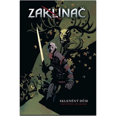 Zaklínač Skleněný dům - Paul Tobin; Joe Querio