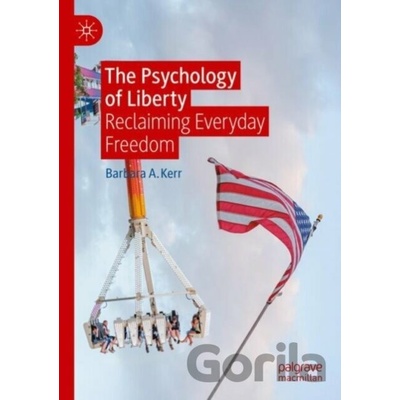 The Psychology of Liberty - Barbara A. Kerr