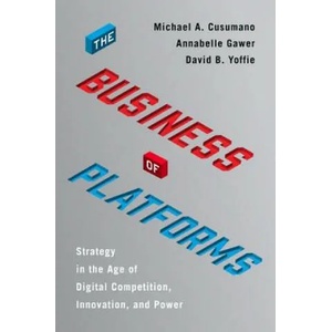 Business of Platforms | Michael A. Cusumano, Annabelle Gawer, David B. Yoffie (ISBN: 9780062896322)