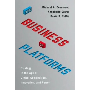 Image 1 of Business of Platforms | Michael A. Cusumano, Annabelle Gawer, David B. Yoffie
