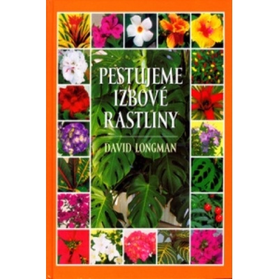 Pestujeme izbové rastliny