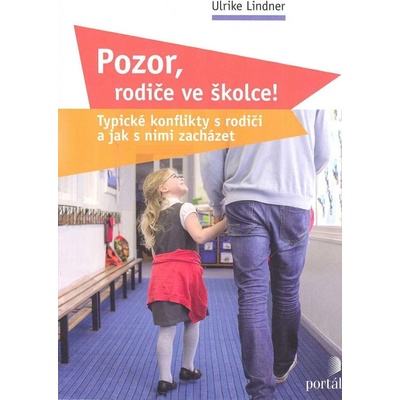 Pozor, rodiče ve školce! - Ulrike Lindner