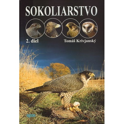 Sokoliarstvo 2 - Tomáš Krivjanský (Tomáš Krivjanský) (