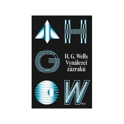Vynálezci zázraků H.G. Wells