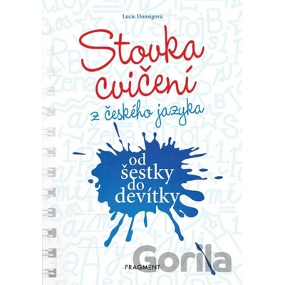 Stovka cvičení z českého jazyka od šestky do devítky